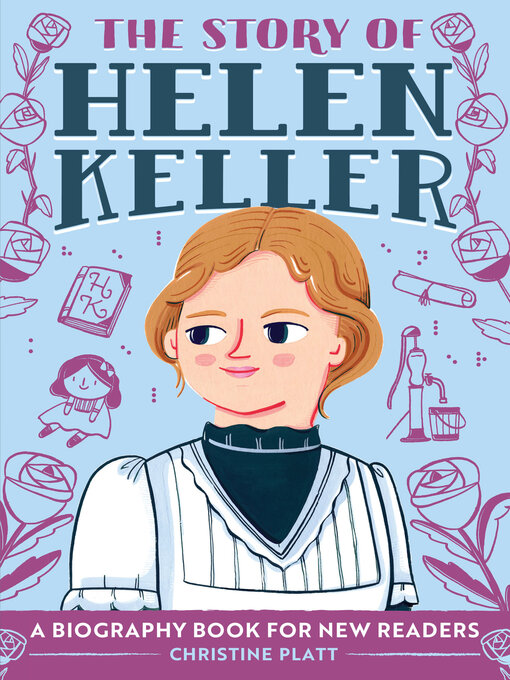 Title details for The Story of Helen Keller by Christine Platt MA - Wait list